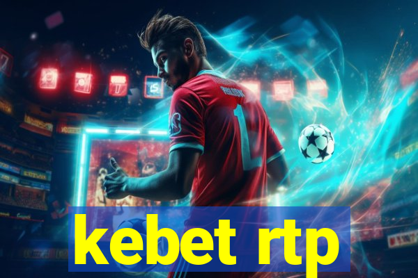 kebet rtp